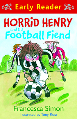 Horrid Henry and the Football Fiend (Early Reader)