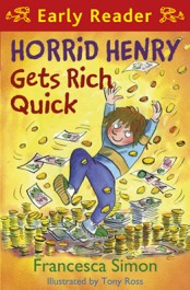 Horrid Henry Gets Rich Quick (Early Reader)