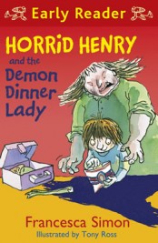 Horrid Henry and the Demon Dinner Lady (Early Reader)