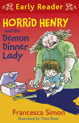Horrid Henry and the Demon Dinner Lady (Early Reader)