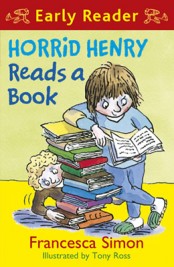 Horrid Henry Reads a Book (Early Reader)