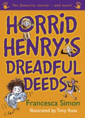 Horrid Henry’s Dreadful Deeds