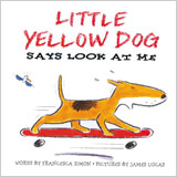 Little Yellow Dog Says Look at Me