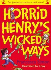 Horrid Henry’s Wicked Ways