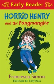 Horrid Henry and the Fangmangler (Early Reader)