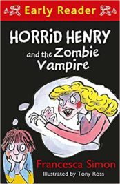 Horrid Henry and the Zombie Vampire (Early Reader)