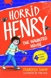 Horrid Henry The Haunted House (book 6)