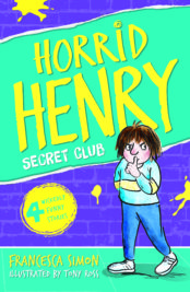 Horrid Henry Secret Club (book 2)