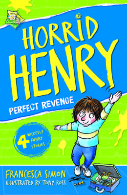 Horrid Henry Perfect Revenge (book 8)