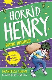 Horrid Henry Bank Robber (book 17)