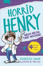 Horrid Henry Mega-Mean Time Machine (book 13)